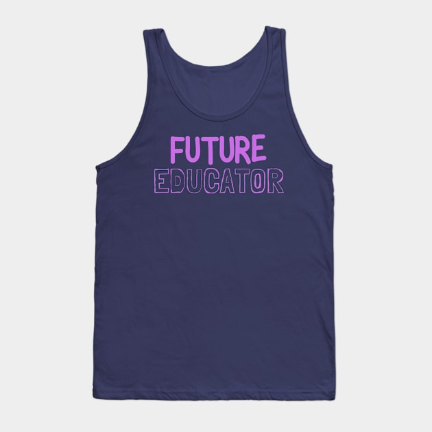 future educator Tank Top by natashawilona